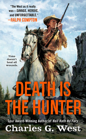 Death Is the Hunter by Charles G. West