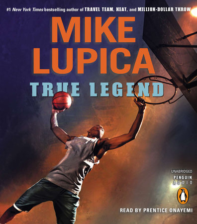 True Legend by Mike Lupica