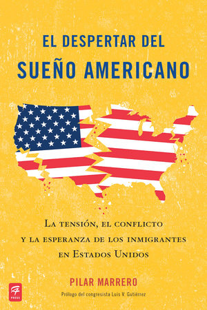 El despertar del sueño americano (Waking Up from the American Dream) by Pilar Marrero