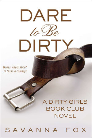 Dare to be Dirty by Savanna Fox