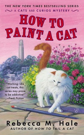How to Paint a Cat by Rebecca M. Hale