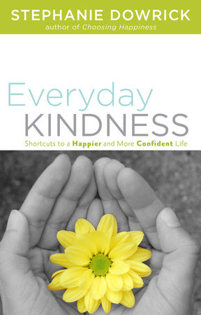 Everyday Kindness by Stephanie Dowrick