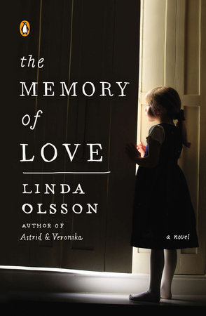The Memory of Love by Linda Olsson