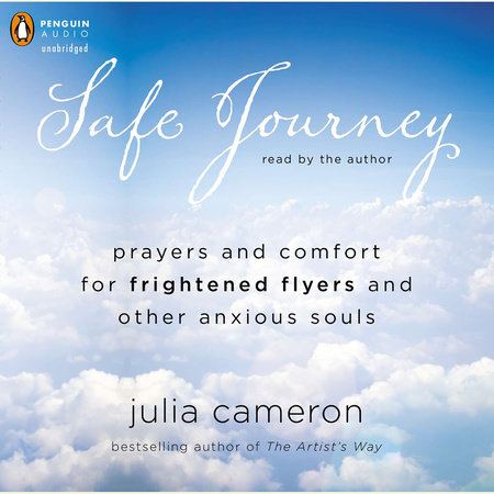 Safe Journey by Julia Cameron