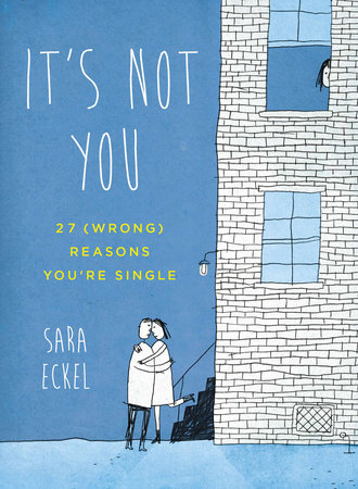 It's Not You by Sara Eckel