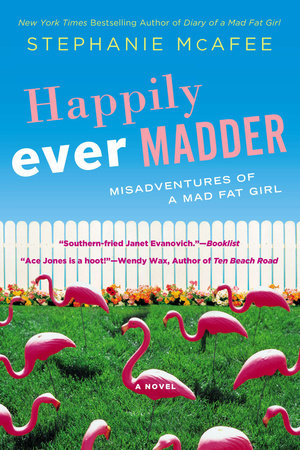 Happily Ever Madder by Stephanie McAfee