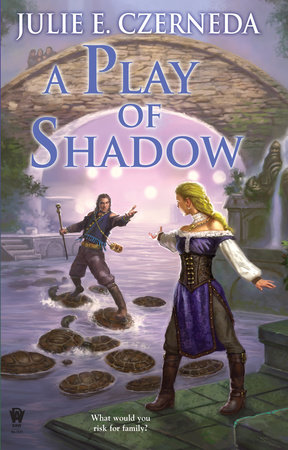 A Play of Shadow by Julie E. Czerneda