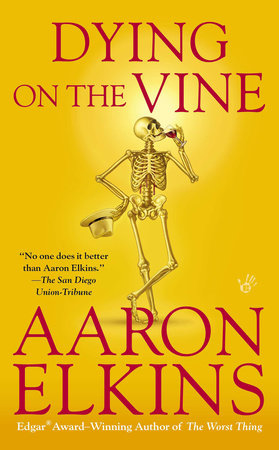 Dying on the Vine by Aaron Elkins