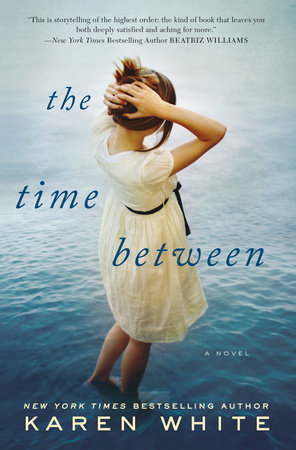The Time Between by Karen White