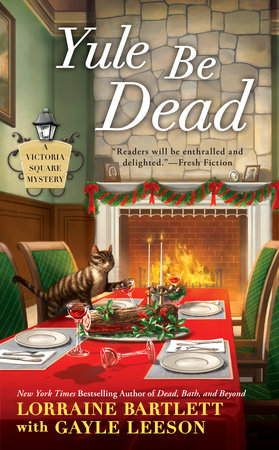 Yule Be Dead by Lorraine Bartlett and Gayle Leeson