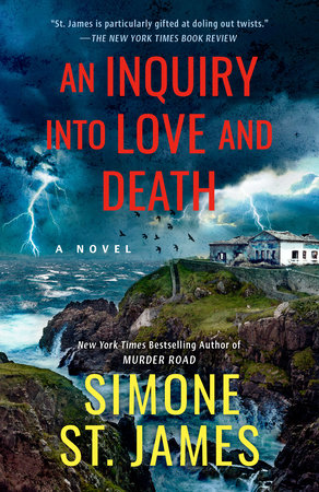 An Inquiry into Love and Death by Simone St. James