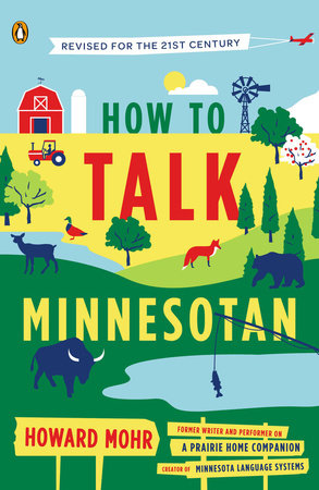 How to Talk Minnesotan by Howard Mohr