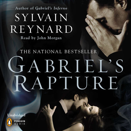 Gabriel's Rapture by Sylvain Reynard