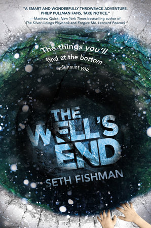 The Well's End by Seth Fishman
