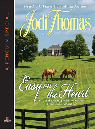 Easy on the Heart by Jodi Thomas