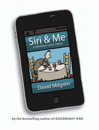 Siri & Me by David Milgrim