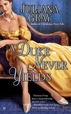 A Duke Never Yields by Juliana Gray