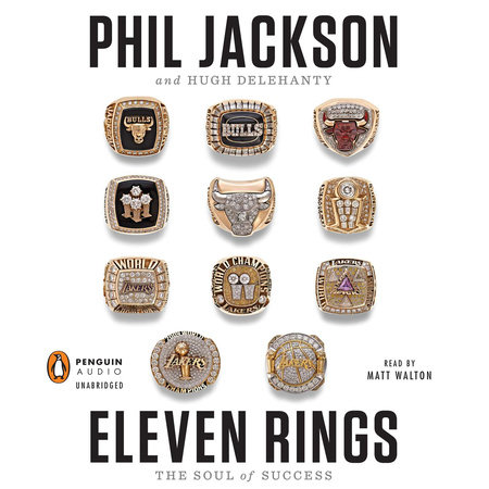 Eleven Rings by Phil Jackson and Hugh Delehanty