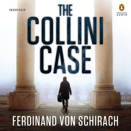 The Collini Case by Ferdinand von Schirach