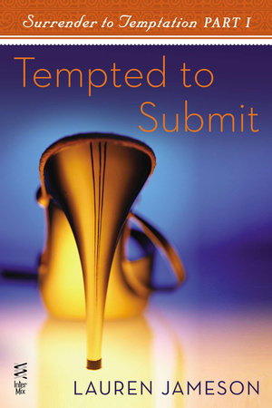 Surrender to Temptation Part I by Lauren Jameson