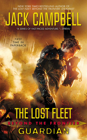 The Lost Fleet: Beyond the Frontier: Guardian by Jack Campbell