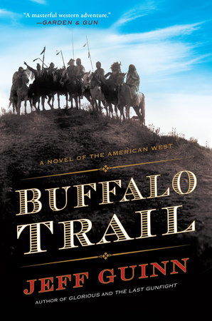 Buffalo Trail by Jeff Guinn
