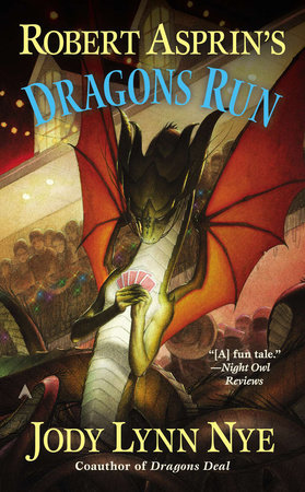 Robert Asprin's Dragons Run by Jody Lynn Nye