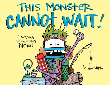 This Monster Cannot Wait! by Bethany Barton