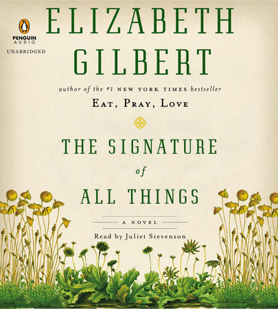 The Signature of All Things by Elizabeth Gilbert