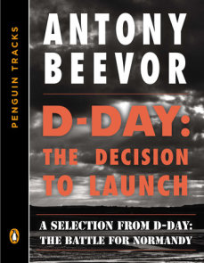 D-Day: The Decision to Launch