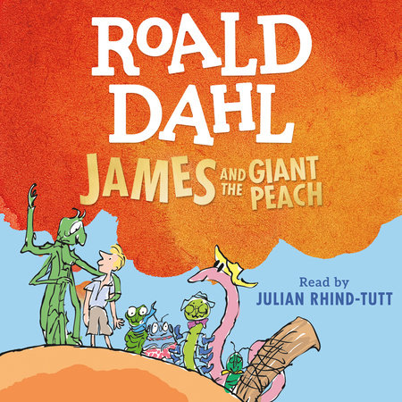 James and the Giant Peach by Roald Dahl