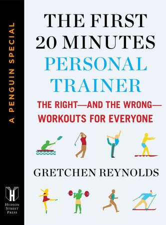 The First 20 Minutes Personal Trainer by Gretchen Reynolds