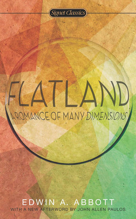 Flatland by Edwin A. Abbott