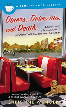 Diners, Drive-Ins, and Death by Christine Wenger