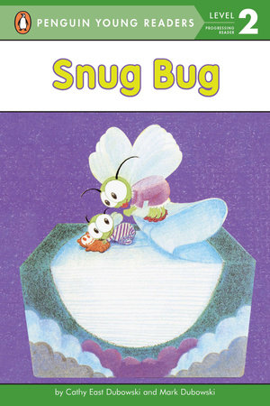 Snug Bug by Cathy East Dubowski