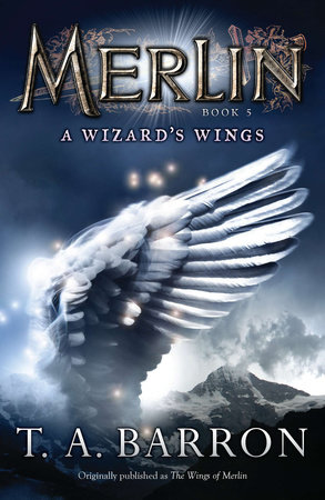 The Wizard's Wings by T. A. Barron