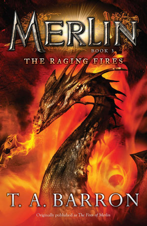 The Raging Fires by T. A. Barron