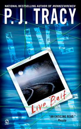 Live Bait By P J Tracy 9780451214638 Penguinrandomhouse Com Books