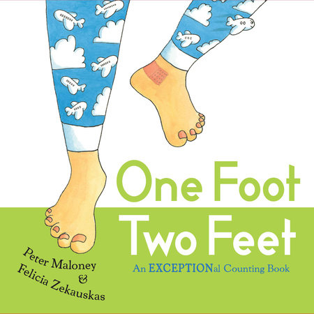 One Foot, Two Feet by Peter Maloney and Felicia Zekauskas