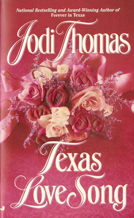 Texas Love Song by Jodi Thomas