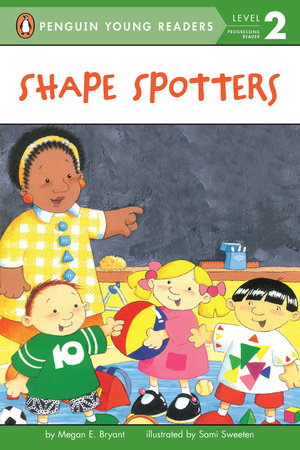 Shape Spotters by Megan E. Bryant
