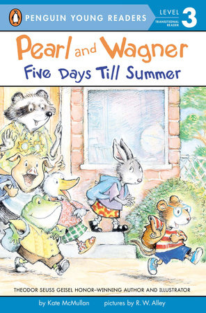 Pearl and Wagner: Five Days Till Summer by Kate McMullan