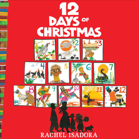 The 12 Days of Christmas by Rachel Isadora