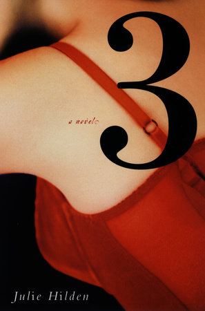 Three by Julie Hilden