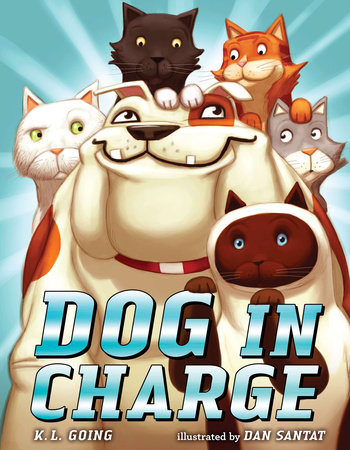 Dog in Charge by K. L. Going