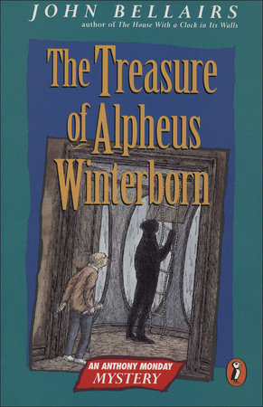 The Treasure of Alpheus Winterborn by John Bellairs