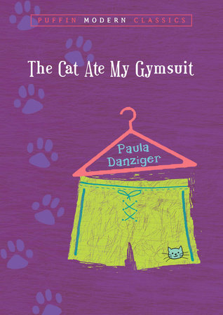 The Cat Ate My Gymsuit (Puffin Modern Classics) by Paula Danziger