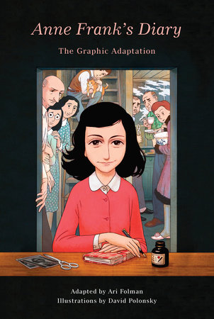 Anne Frank's Diary: The Graphic Adaptation by 
