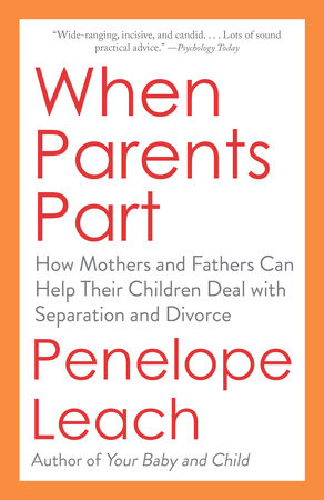 When Parents Part by Penelope Leach