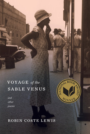 Voyage of the Sable Venus by Robin Coste Lewis